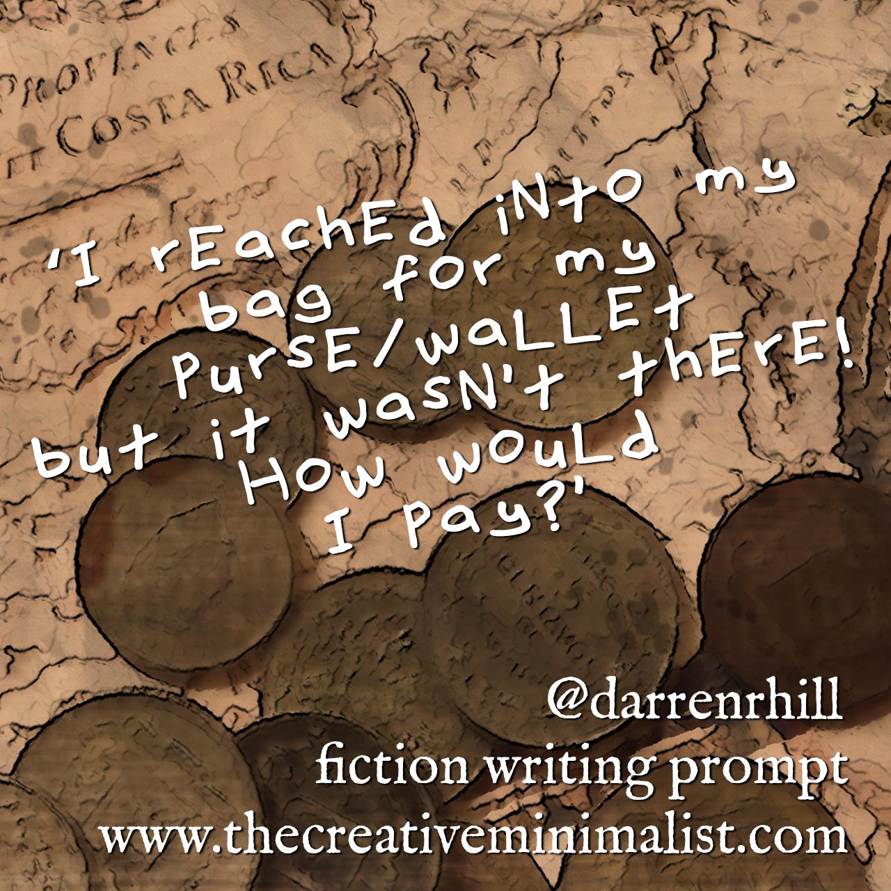 ‘I reached into my bag for my purse/wallet but it wasn’t there! How would I pay?’ Friday Fiction Writing Prompt