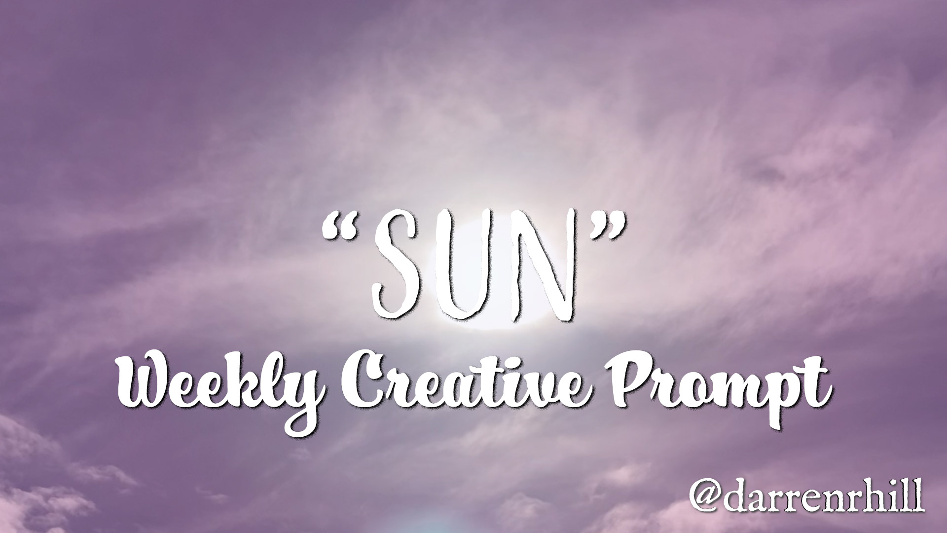 Sun — Weekly Creative Prompt