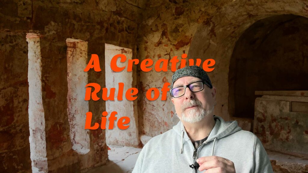 A Creative Rule of Life text with an image of me superimposed in front of a monk's cell