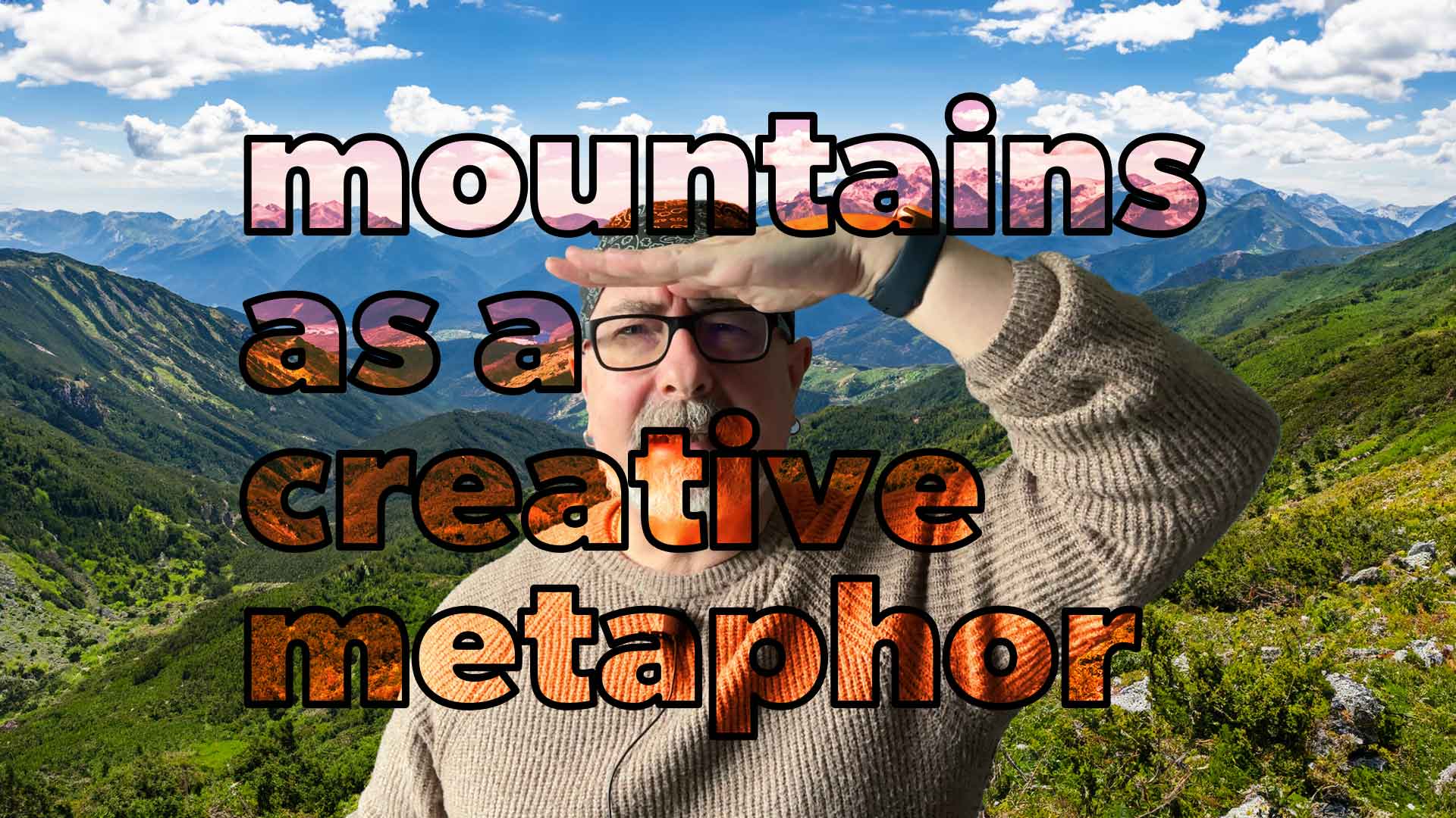 Mountains as a creative metaphor